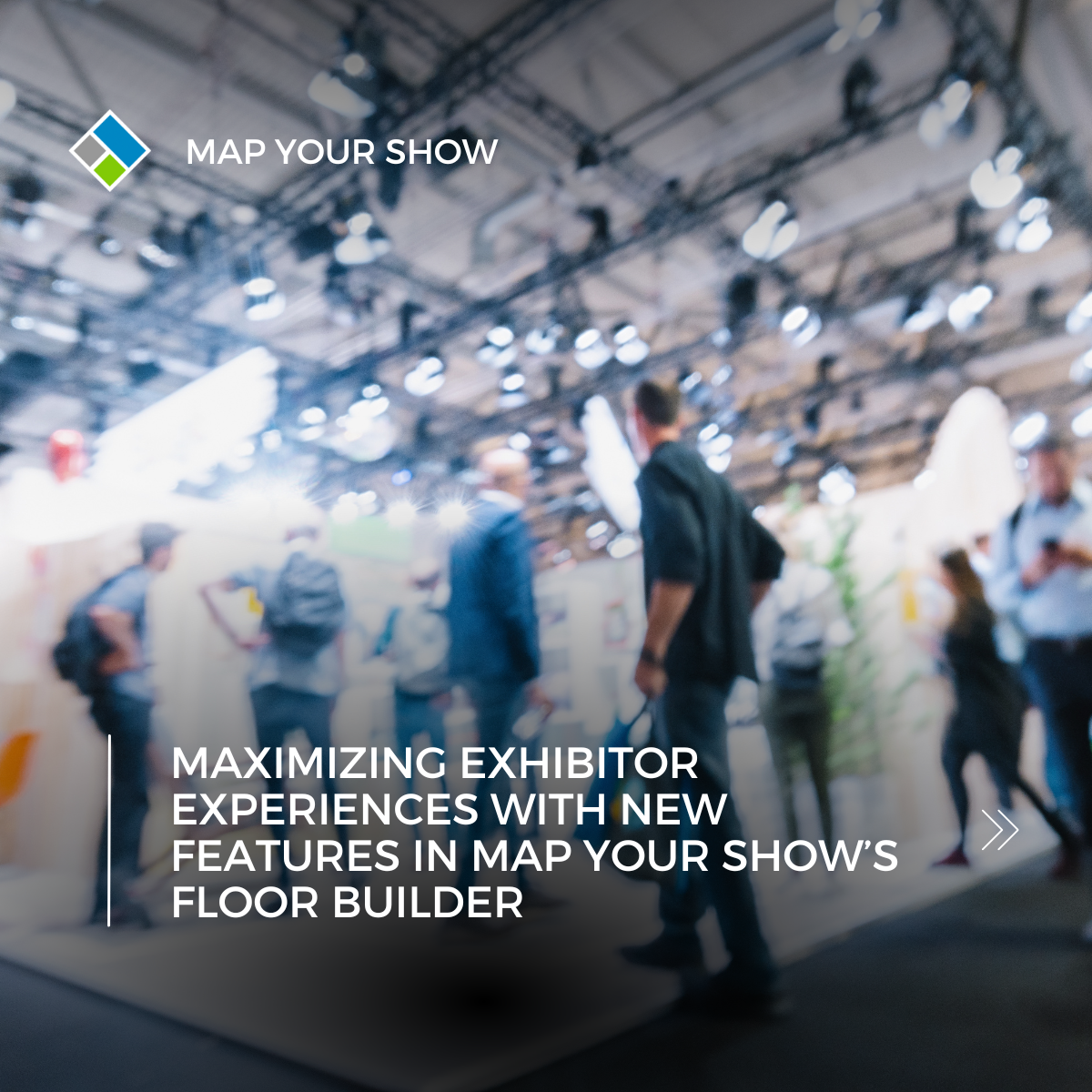 Maximizing Exhibitor Experiences with New Features in Map Your Show’s Floor Builder