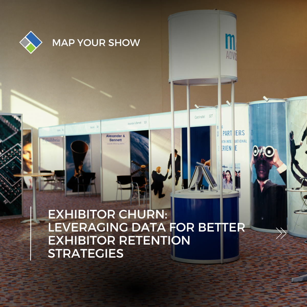 Exhibitor Churn: Leveraging Data for Better Exhibitor Retention Strategies. Map Your Show Event Management Technology