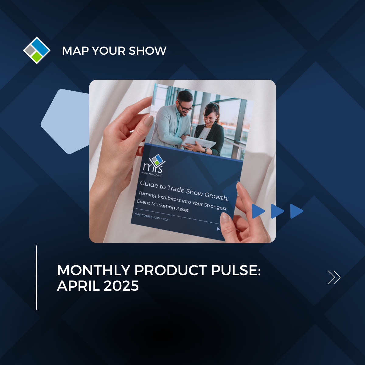 Monthly Product Pulse: April 2025. Map Your Show. Event Management Technology.